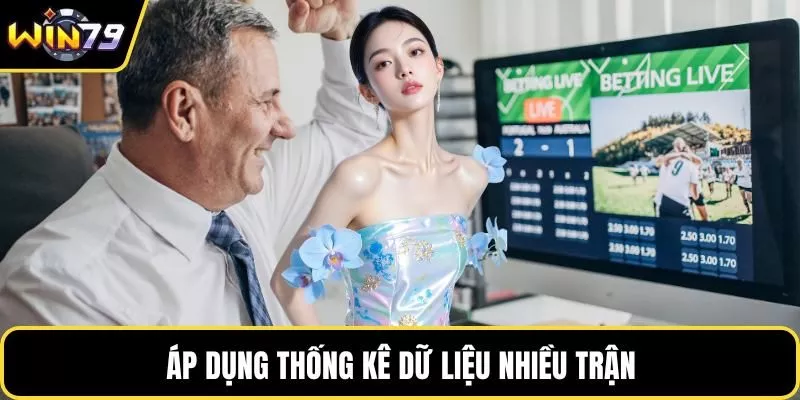 Áp dụng thống kê dữ liệu nhiều trận