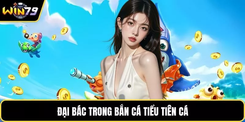 Đại bác trong bắn cá tiểu tiên cá