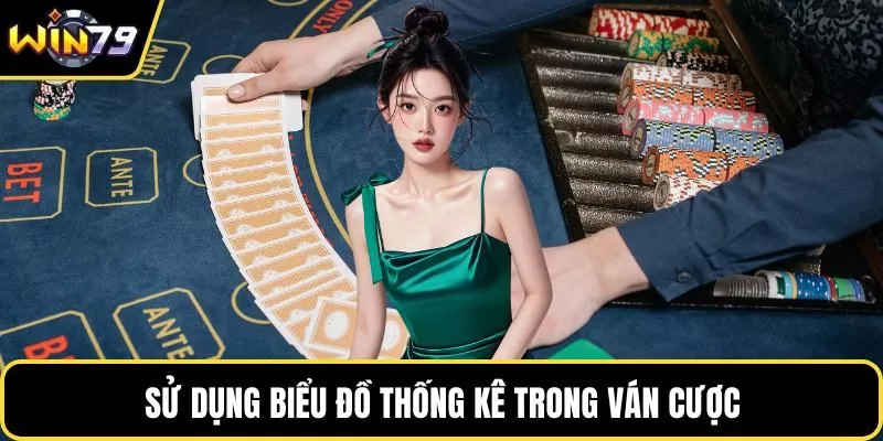 Sử dụng biểu đồ thống kê trong ván cược